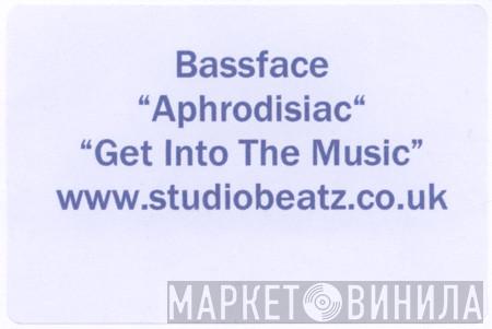  Bassface  - Aphrodisiac / Get Into The Music