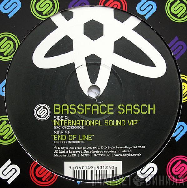 Bassface Sascha - International Sound VIP / End Of Line