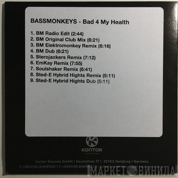 Bassmonkeys - Bad 4 My Health