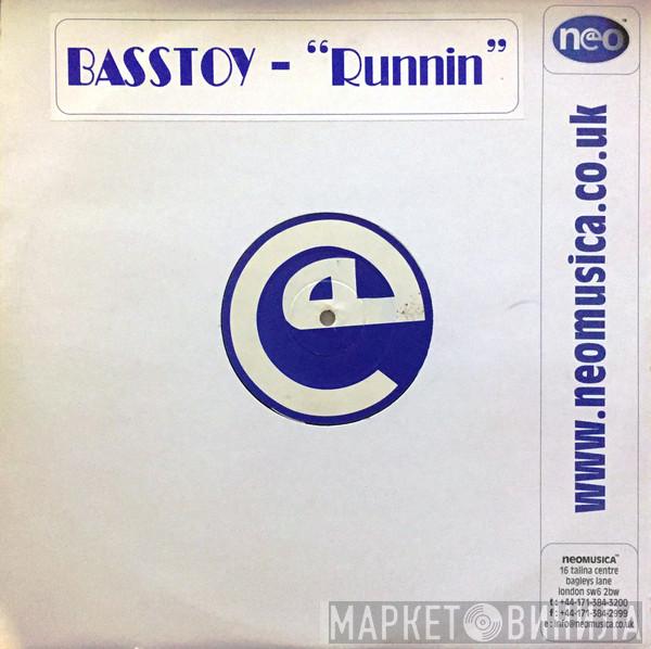  Basstoy  - Runnin'