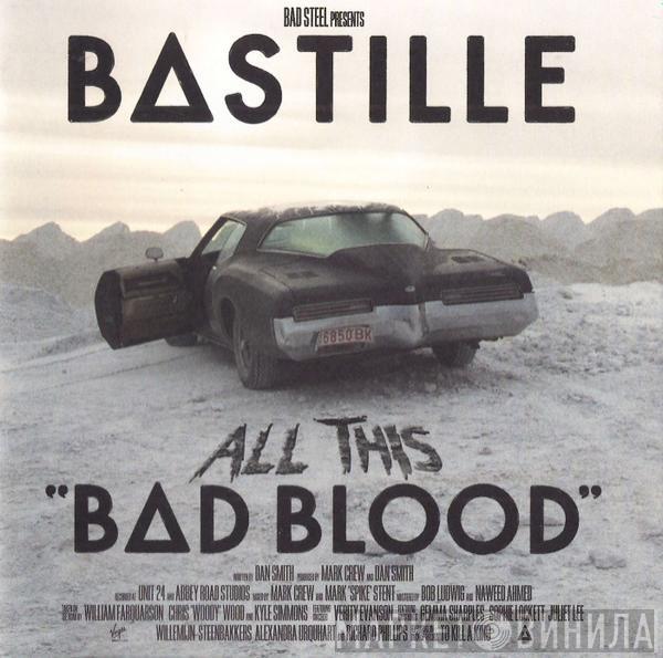 Bastille  - All This Bad Blood