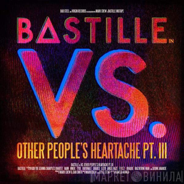  Bastille   - VS. (Other People's Heartache, Pt. III)