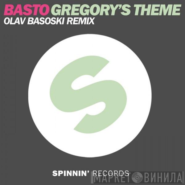  Basto!  - Gregory's Theme (Olav Basoski Remix)