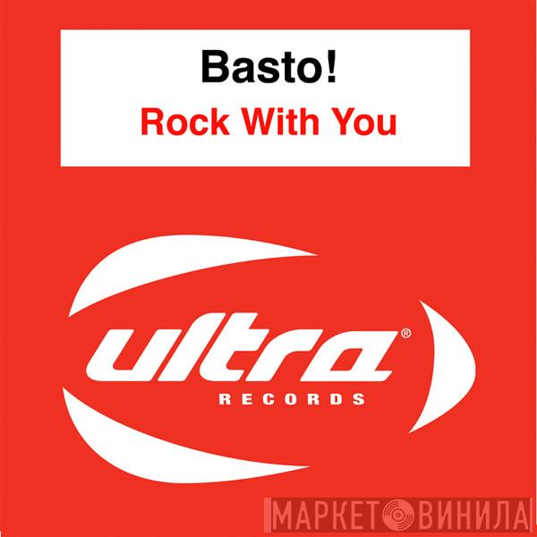  Basto!  - Rock With You