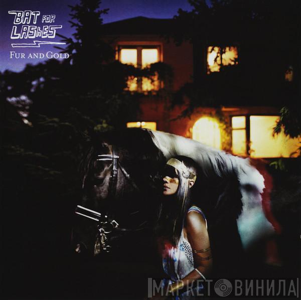 Bat For Lashes - Fur And Gold