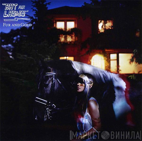  Bat For Lashes  - Fur And Gold