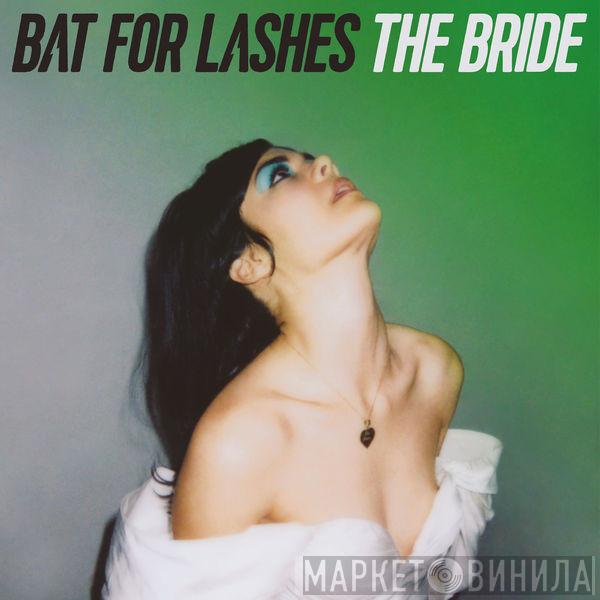  Bat For Lashes  - The Bride