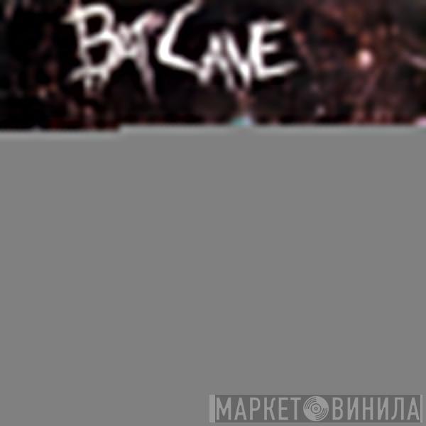  - Batcave: Young Limbs And Numb Hymns