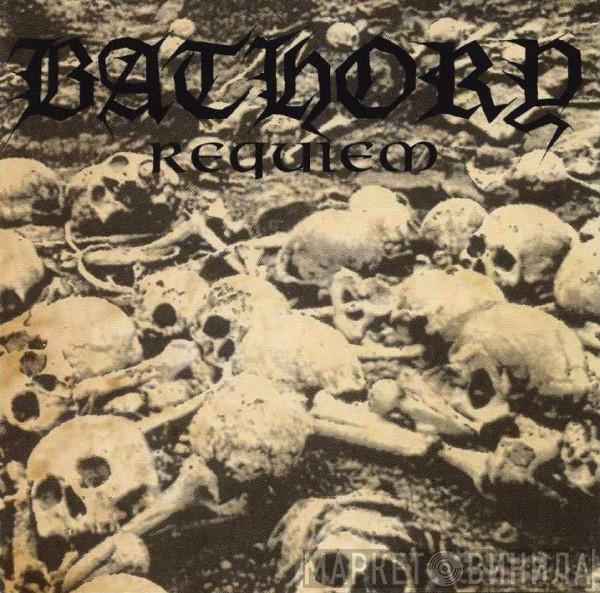  Bathory  - Requiem