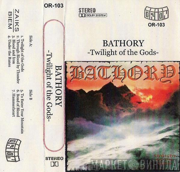  Bathory  - Twilight Of The Gods