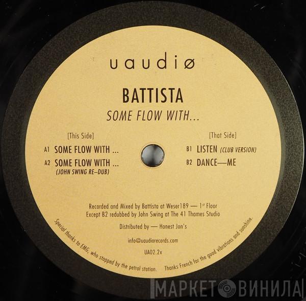  Battista  - Some Flow With... (John Swing Re-Dub)