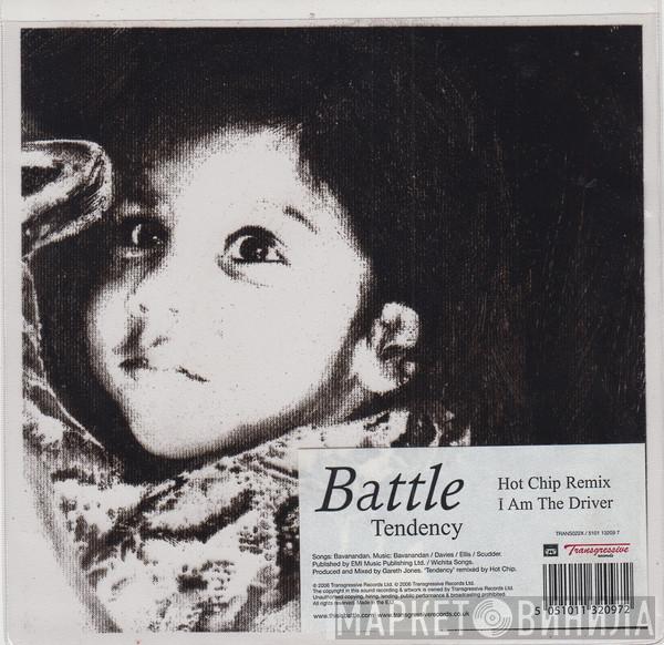 Battle  - Tendency - Hot Chip Remix / I Am The Driver