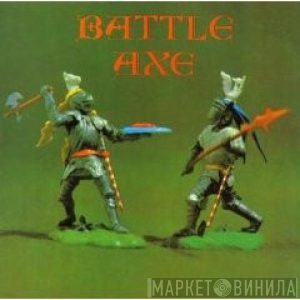  - Battle Axe