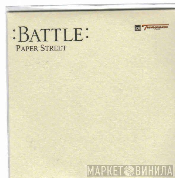 Battle  - Paper Street