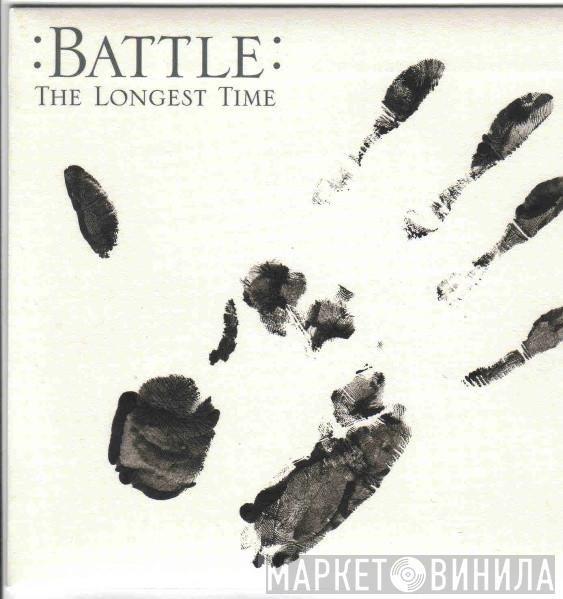 Battle  - The Longest Time