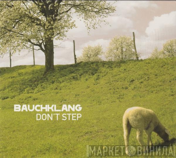  Bauchklang  - Don't Step