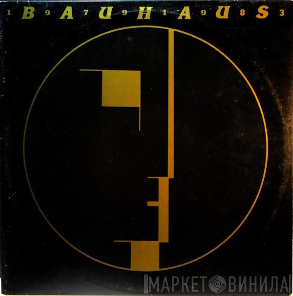 Bauhaus - 1979-1983