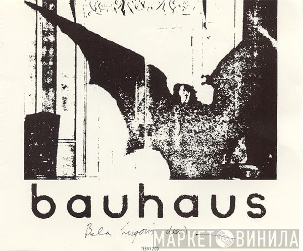  Bauhaus  - Bela Lugosi's Dead