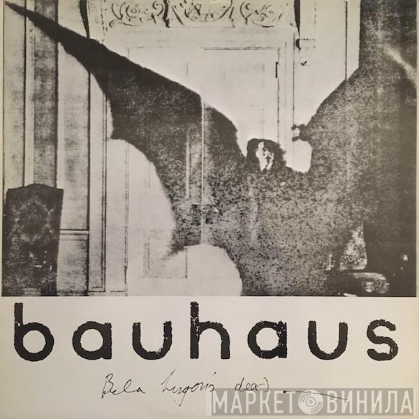 Bauhaus - Bela Lugosi's Dead