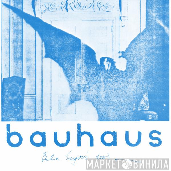 Bauhaus - Bela Lugosi's Dead