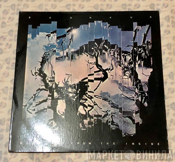  Bauhaus  - Burning From The Inside
