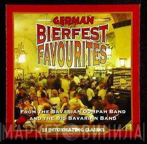 Bavarian Oompah Band, Big Bavarian Band - German Bierfest Favorites