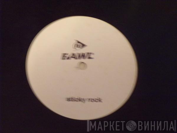 Bawl - Sticky Rock