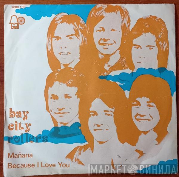  Bay City Rollers  - Mañana / Because I Love You