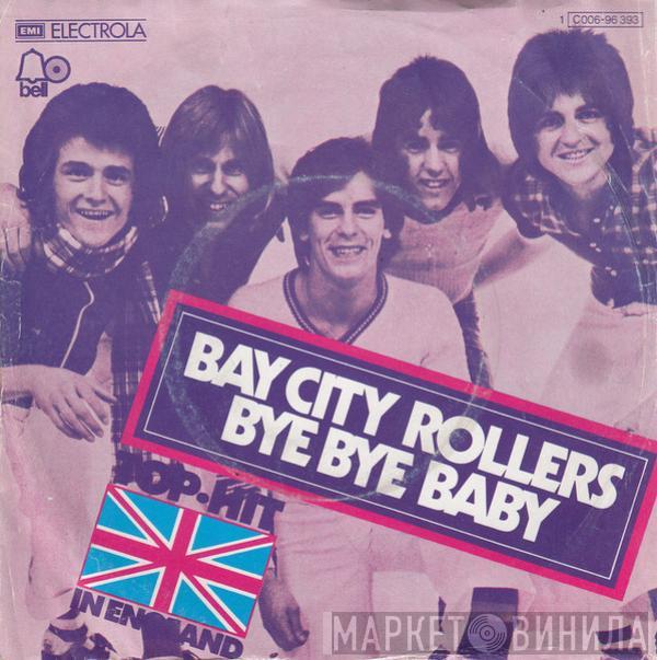  Bay City Rollers  - Bye Bye Baby