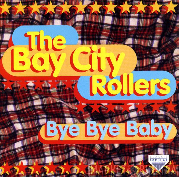 Bay City Rollers - Bye Bye Baby