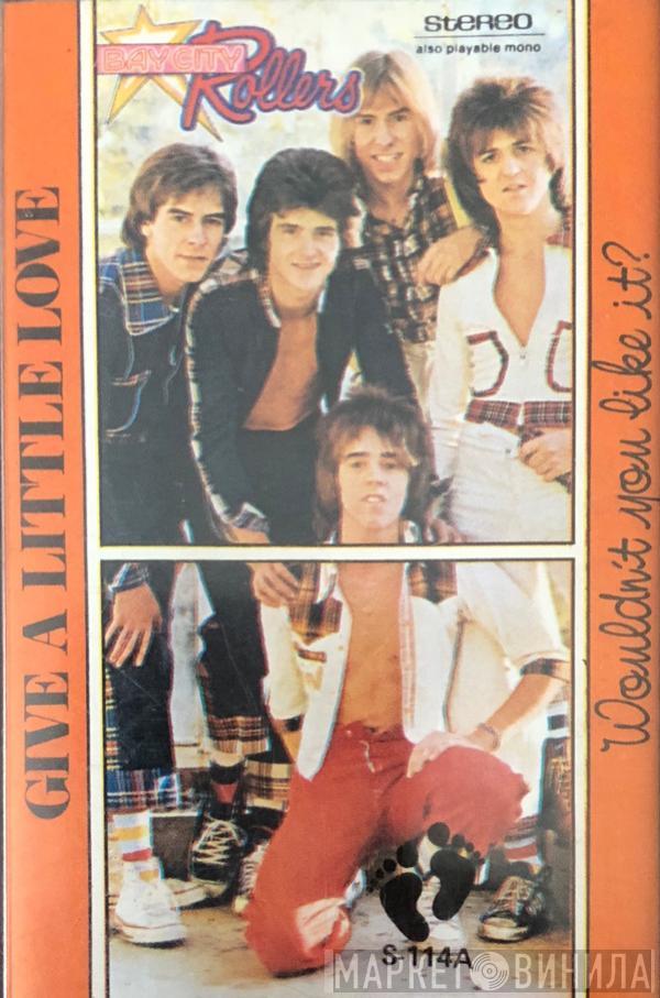  Bay City Rollers  - Wouldn't You Like It?