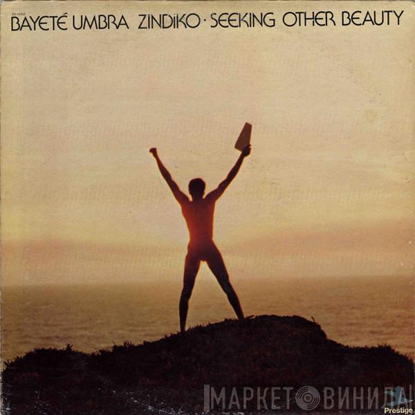 Bayeté  - Seeking Other Beauty