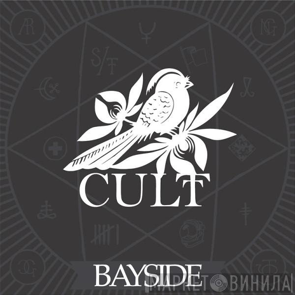  Bayside  - Cult
