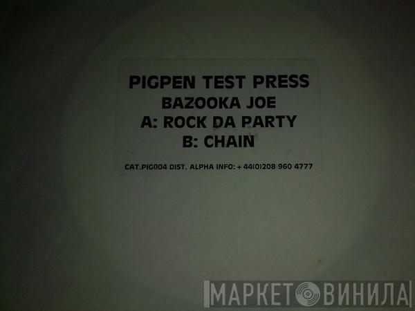Bazooka Joe - Rock Da Party / Chain