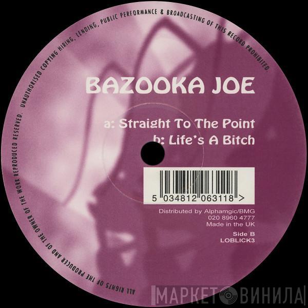 Bazooka Joe - Straight To The Point