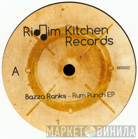 Bazza Ranks - Rum Punch EP