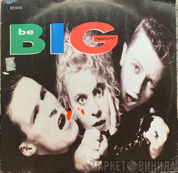 Be Big - Guilty (Remix)
