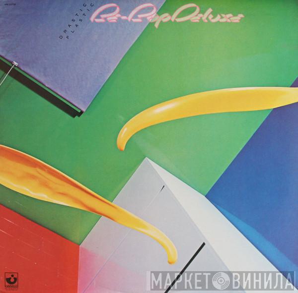  Be Bop Deluxe  - Drastic Plastic
