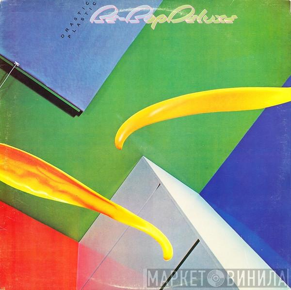  Be Bop Deluxe  - Drastic Plastic