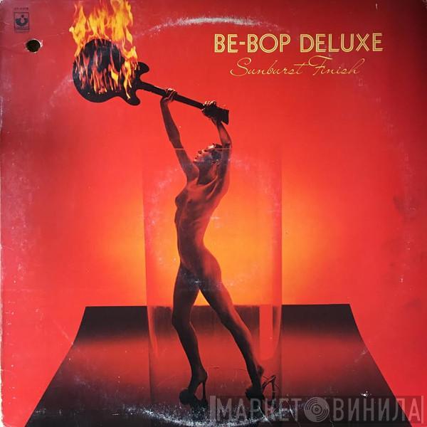  Be Bop Deluxe  - Sunburst Finish