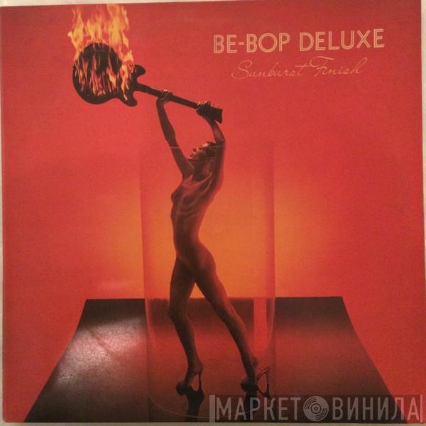 Be Bop Deluxe - Sunburst Finish