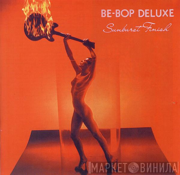  Be Bop Deluxe  - Sunburst Finish
