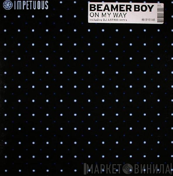 Beamer Boy - On My Way