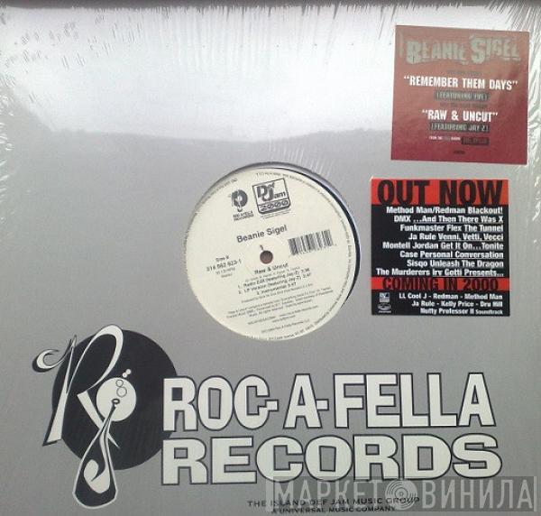  Beanie Sigel  - Remember Them Days / Raw & Uncut
