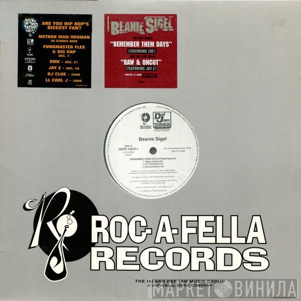 Beanie Sigel - Remember Them Days / Raw & Uncut