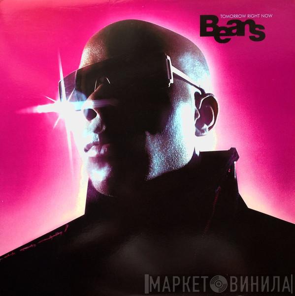  Beans  - Tomorrow Right Now