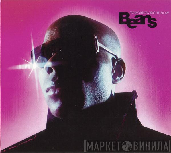  Beans  - Tomorrow Right Now