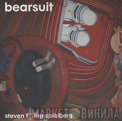Bearsuit - Steven F***ing Spielberg