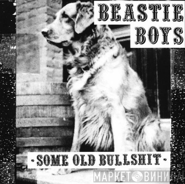 Beastie Boys - Some Old Bullshit