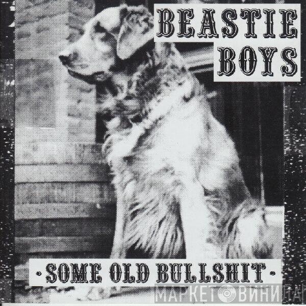  Beastie Boys  - Some Old Bullshit